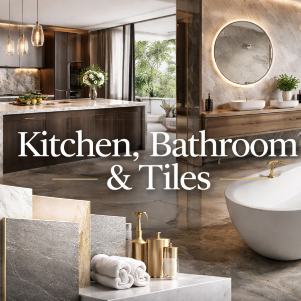 Kitchen, Bathroom & Tiles